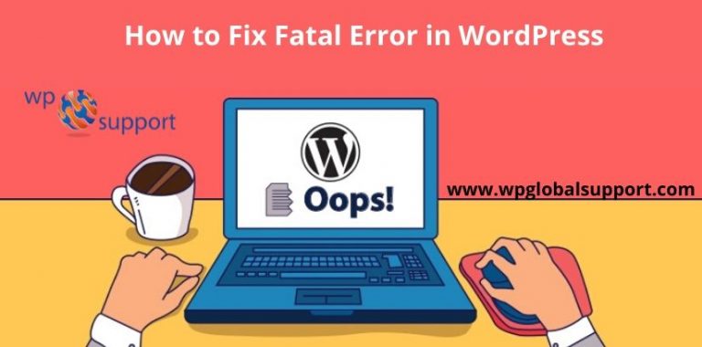 how-to-fix-fatal-error-in-wordpress-best-of-2023