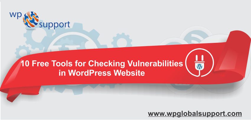 10-Free-Tools-for-Checking-Vulnerabilities-in-WordPress-Website