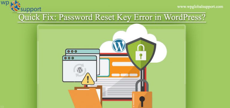 Quick Fix: Password Reset Key Error in WordPress? Best of 2023